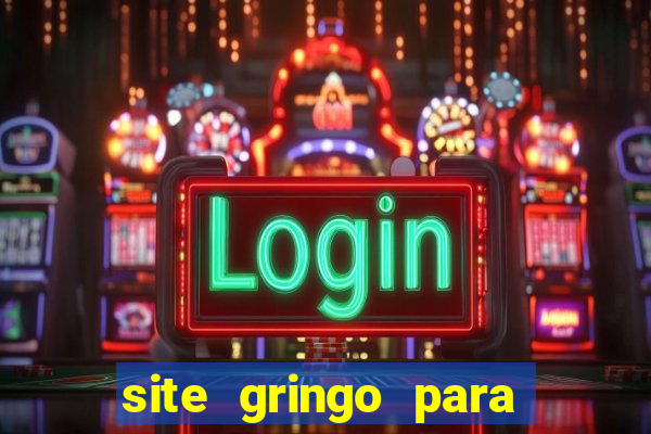 site gringo para ganhar dinheiro